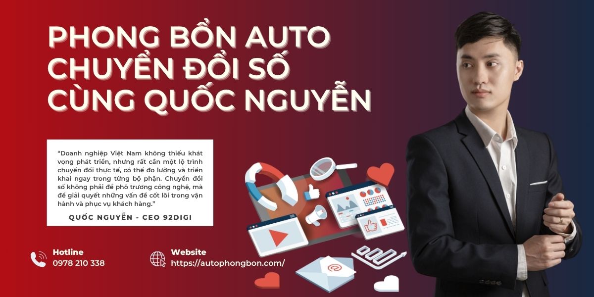 Phong Bổn Auto chuyển đổi số cùng anh Quốc Nguyễn